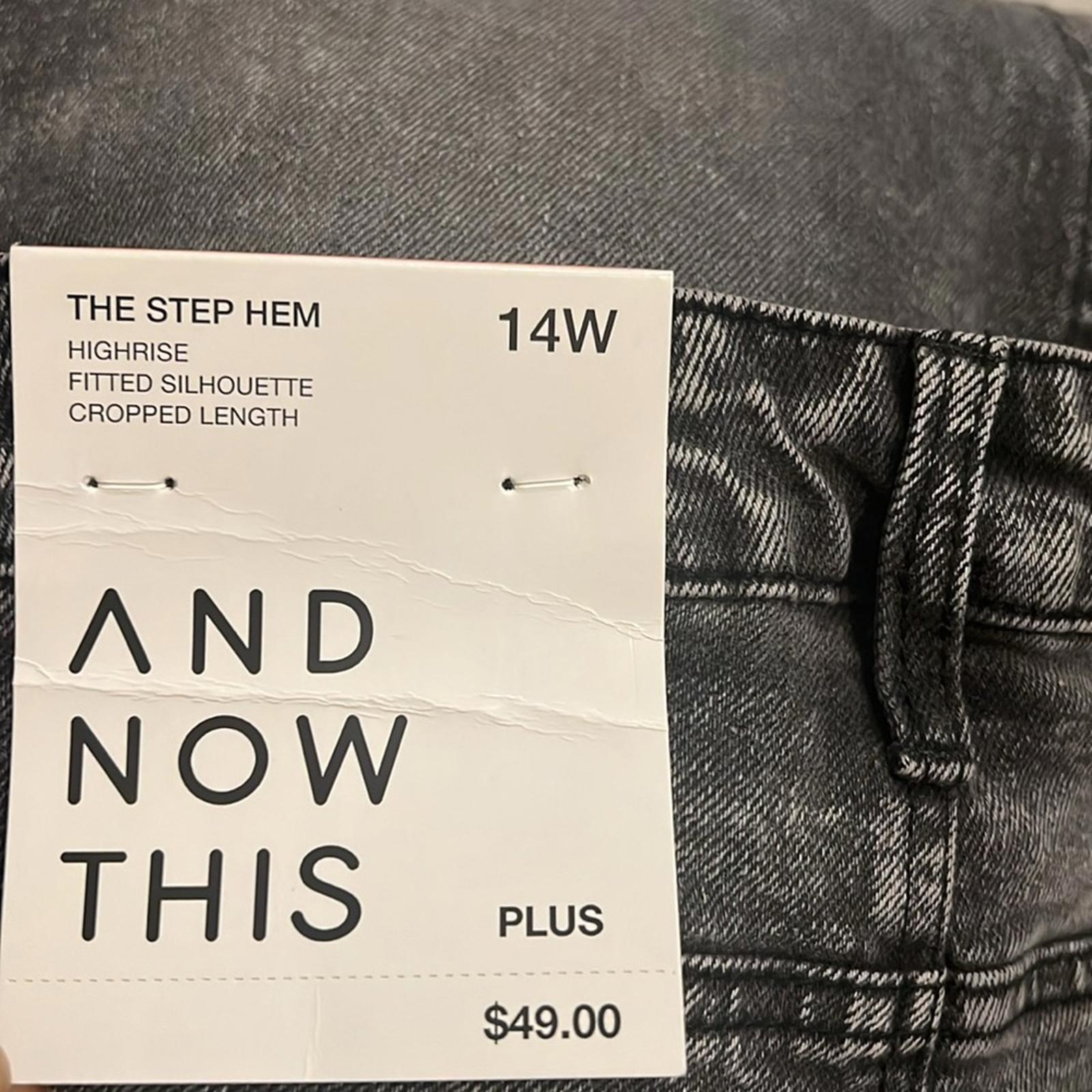 And Now This The Step Hem High Rise Cropped Jeans, Size 14W New w/Tag Retail $49
