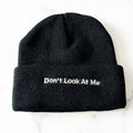“Don’t Look At Me” Black Beanie NEW w/o Tag