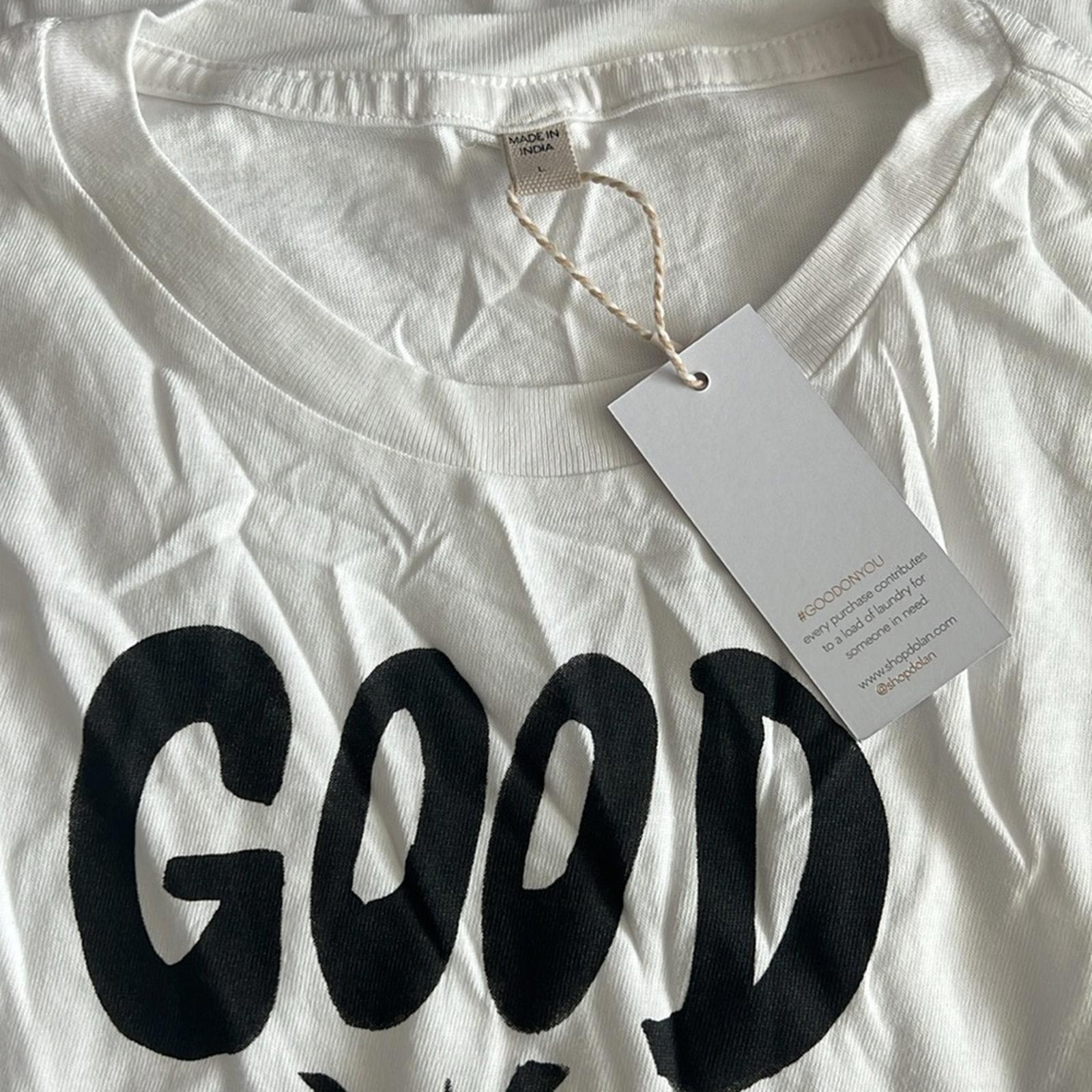 New DOLAN White “Good On You” Graphic T-Shirt, Unisex Size L New w/Tag