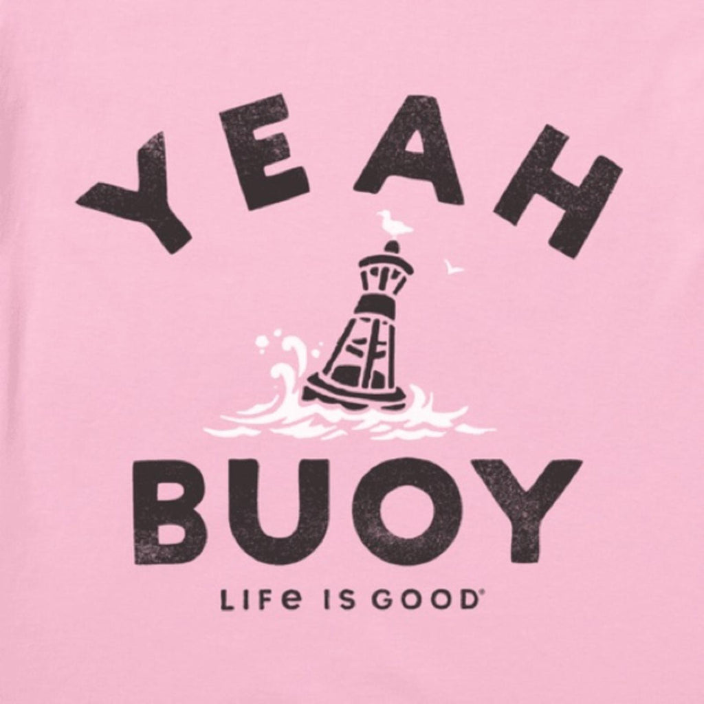 Life is Good Crusher Tee “YEAH BUOY” Pink, Size M New w/Tag